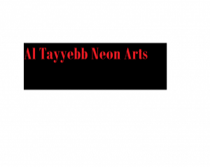 Al Tayyebb Neon Arts