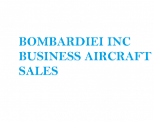 BOMBARDIEI INC BUSINESS AIRCRAFT SALES