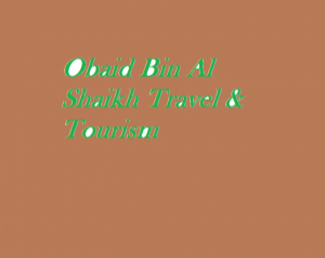 Obaid Bin Al Shaikh Travel & Tourism