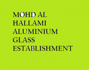MOHD AL HALLAMI ALUMINIUM GLASS ESTABLISHMENT