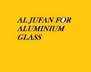 Al Jufan for Aluminium & Glass