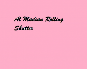 Al Madian Rolling Shutter
