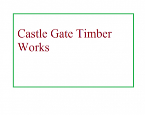 Castle Gate Timber Works