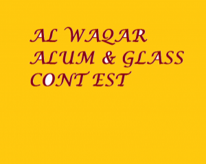 AL WAQAR ALUM & GLASS CONT EST