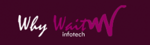 whywait infotech
