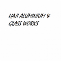 HAJI ALUMINIUM & GLASS WORKS